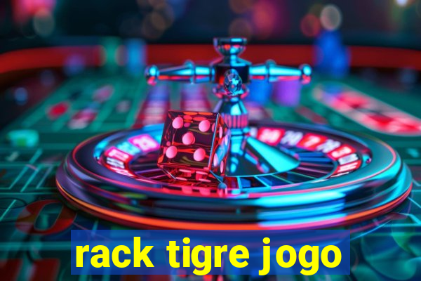 rack tigre jogo